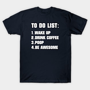 To do list T-Shirt